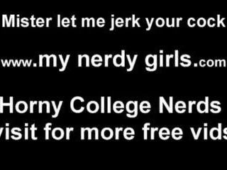 You get Hard Around Nerdy Girls Like Me Dont You JOI.