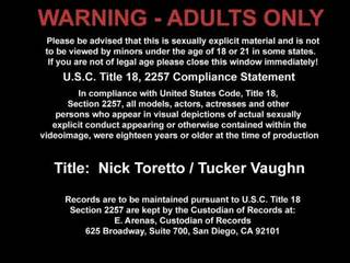 Nick Toretto And Tucker Vaughn